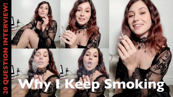 Why I Keep Smoking - Exclusive Interview with Real Smoking Girl (20 questions, 2 cigarettes)