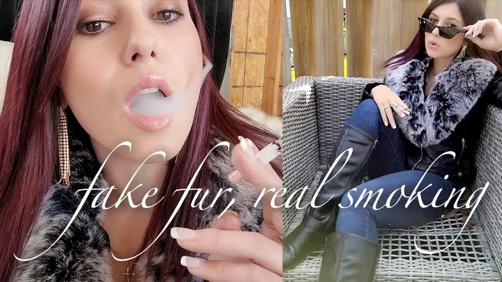 Fake Fur, Real Smoking (2 cigarettes, 8 minutes of smoking)