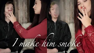 I Make Him Smoke