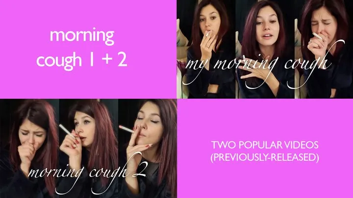 COMBO: Morning Cough 1 AND 2 (previously released individually)