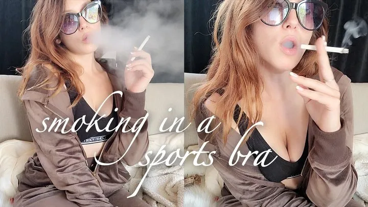 Smoking in a Sports Bra