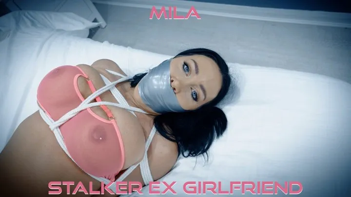 Mila - The Crazy Stalker Ex GF Alt ( Rope Bondage, Heavy Stuffing, Wrap Gagged, Duct Tape Gag, Microfoam Tape Gag, Hogtied, Toe Tie, OTN gag, Ballgag, Bandage Wrap Gag, Lingerie )