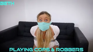 Beth - Playing Cops and Robbers ( Wrap Gagged, Bound Gagged, Tape Bondage, Tied Up Gagged, Bondage, BDSM, Beth, Tape Gag, Tape Gags, Cops & Robbers, Struggling, Clear Tape Wrap )