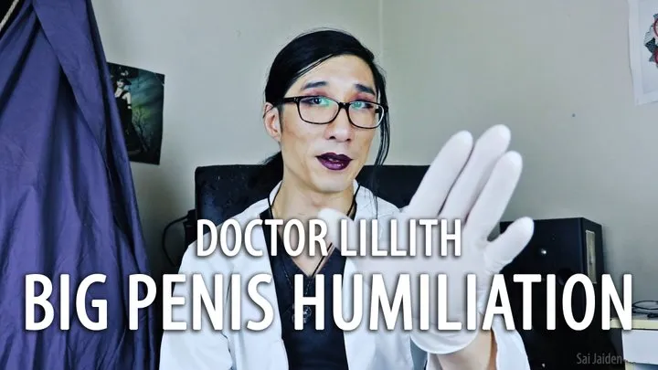 Doctor Lillith's Big Penis Humiliation with SaiJaidenLillith