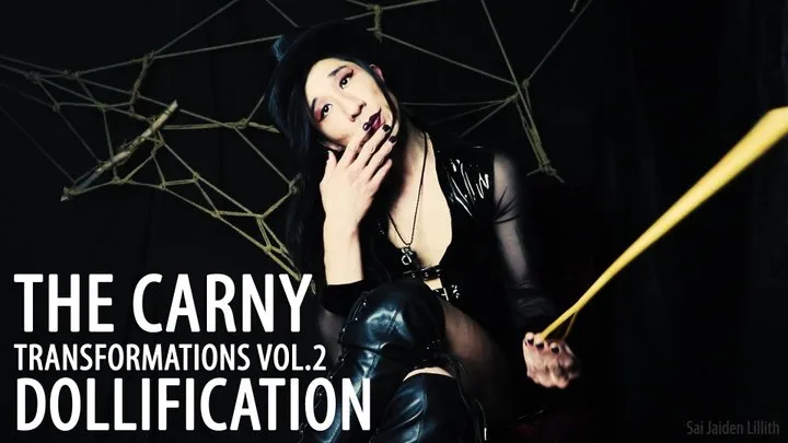 The Carny - Transformation Vol 2 - Dollification - - SaiJaidenLillith (Solo)