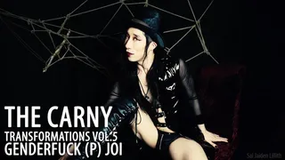 The Carny - Transformation Vol 5 - Genderfuck (Penis) JOI - - SaiJaidenLillith (Solo)