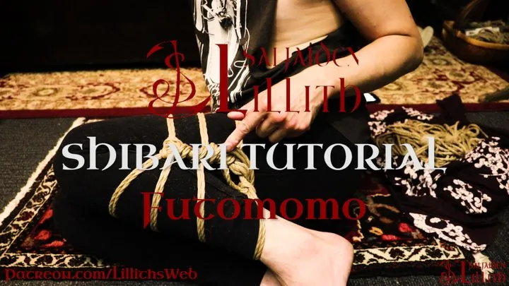 Shibari Tutorials 5 - Futomomo - with SaiJaidenLillith