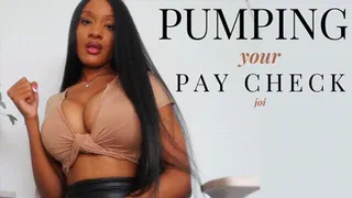 Pumping Your Paycheck JOI