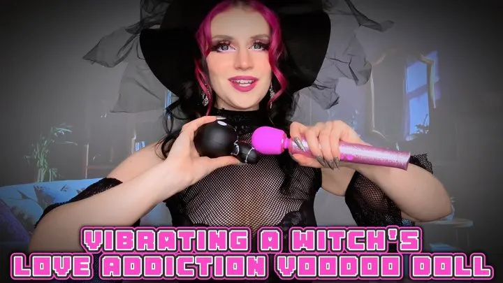 Vibrating a Witch's Love Addiction Voodoo Doll