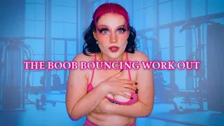 The Boob Bouncing Work Out