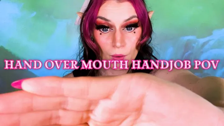 Hand Over Mouth Handjob POV