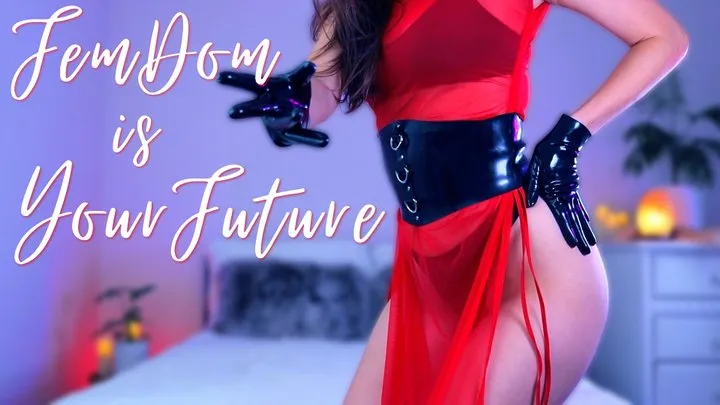 FemDom is Your Future