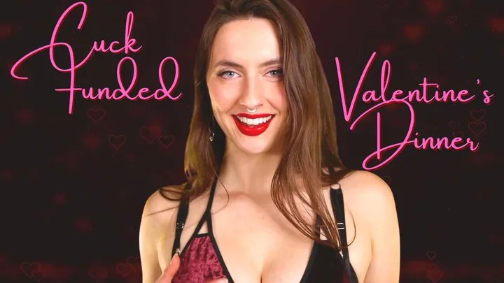 Cuck Funded Valentine's Dinner *Interactive*