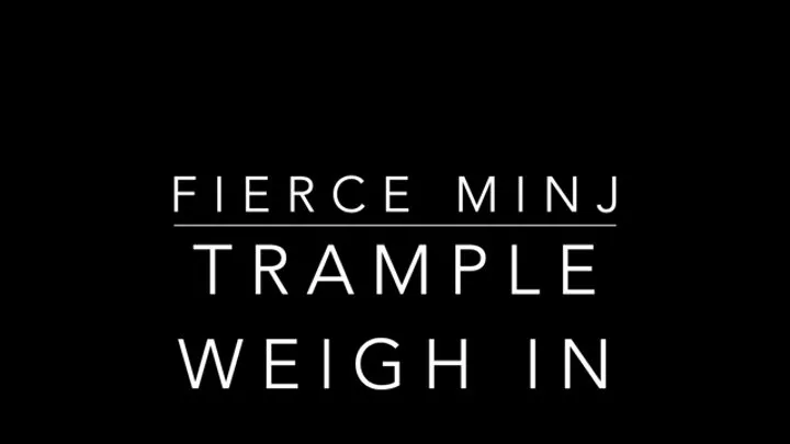 Trample Weigh In