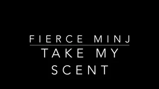 Take My Scent