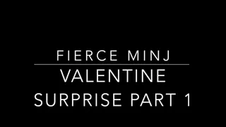 Valentine Surprise Part 1