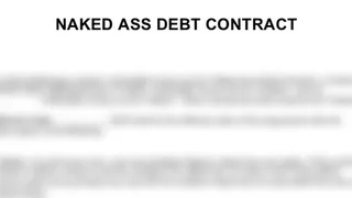 Naked Ass Debt Contract