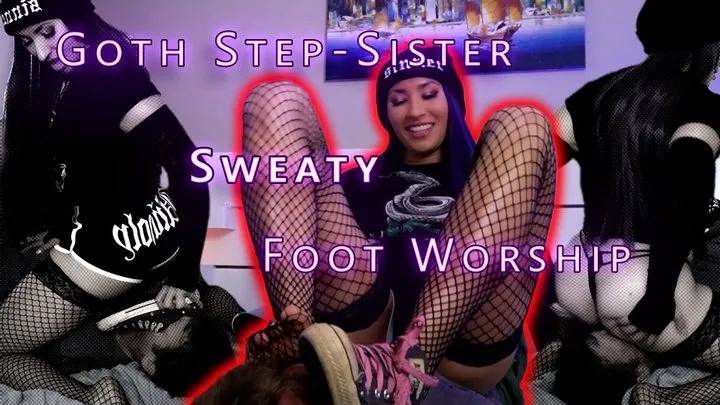 Goth Step-Sister Sweaty Foot Worship