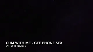 AUDIO: cum with me GFE phone sex