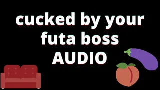 AUDIO: Cucked: futa boss fucks your GF while you listen on work call