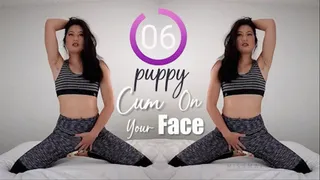 Puppy, Cum On Your Face