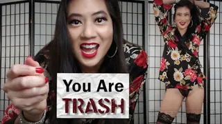 You Are Trash