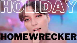 Holiday Homewrecker