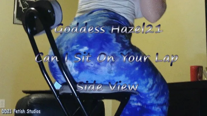 Goddess Hazel21 Can I Sit On Your Lap (Side View)