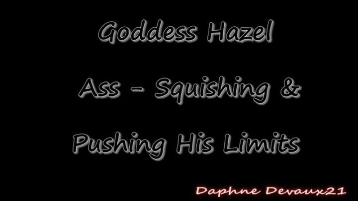 Goddess Hazel21 Ass Squishing and Pushing (TED the Bears) Limits