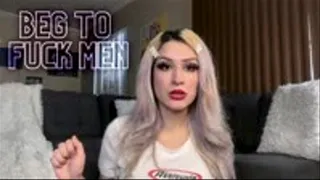 Beg to Fuck Men