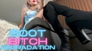 Boot Bitch Degradation