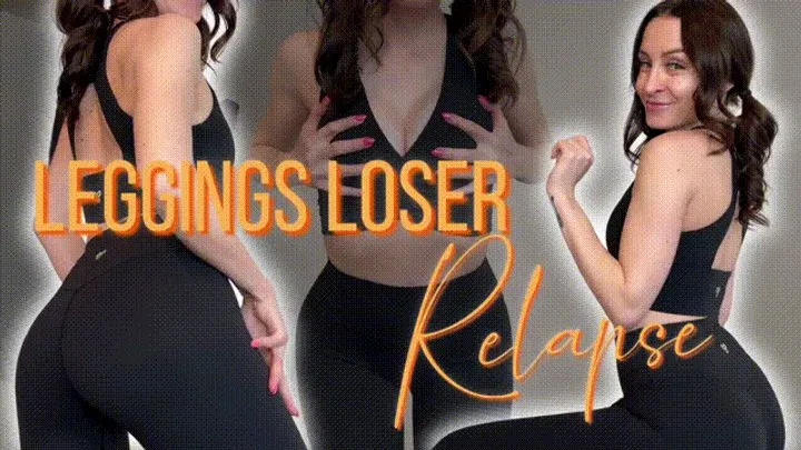 Leggings Loser Relapse