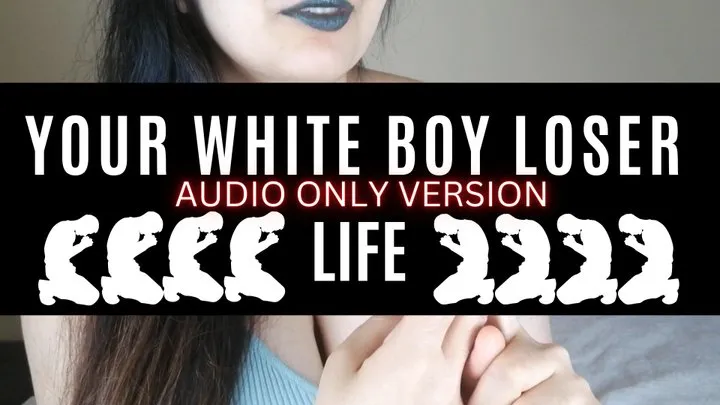 White Boy Loser Life AUDIO