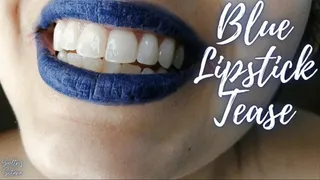 Blue Lipstick Tease