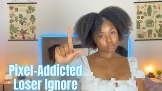 Pixel-Addicted Loser Ignore