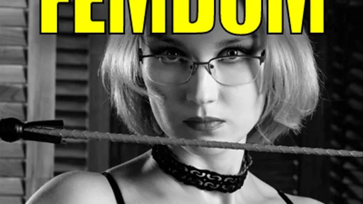 Femdom Slave Boy - Program Your Inferior Mind To Attract Gorgeous Femdoms To Happily Punish You