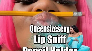 Lip Sniff Pencil Holder