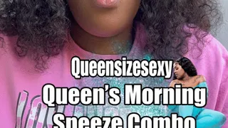 Queen's Morning Sneeze Combo