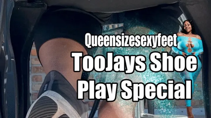 TooJays Shoe Play Special