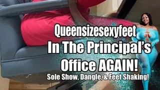 In The Principal's Office AGAIN! Sole Show, Sandal Dangling, & Feet Shaking