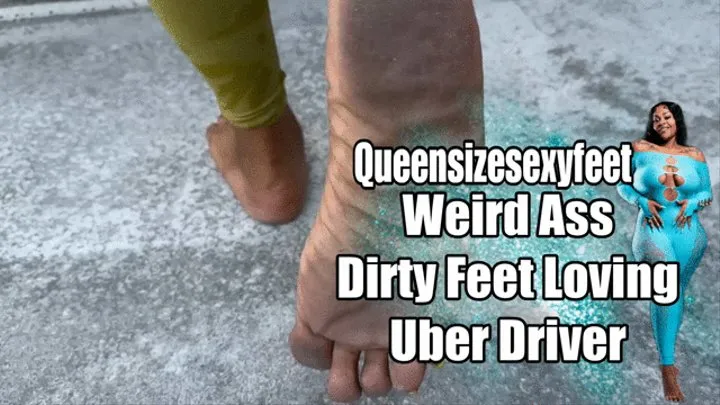 Weird Ass Dirty Feet Loving Uber Driver dirty foot worship