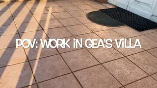 GEA DOMINA - POV: WORK IN GEA'S VILLA