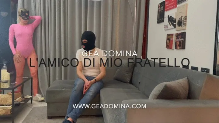 GEA DOMINA - MY STEP-BROTHER'S FRIEND