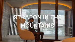 GEA DOMINA - STRAPON IN THE HOUSE IN THE MOUNTAINS