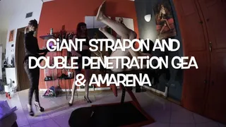 GEA DOMINA - GIANT STRAPON AND DOUBLE PENETRATION: GEA & AMARENA