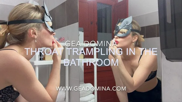 GEA DOMINA - THROAT TRAMPLING IN THE BATHROOM