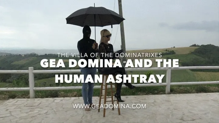GEA DOMINA - GEA DOMINA AND THE HUMAN ASHTRAY