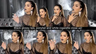 Black glossy lips, ponytail and white cigarette close up!