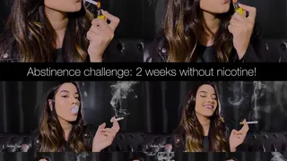 Abstinence challenge: 2 weeks without nicotine! I tell you the whole story while chainsmoking a marlboro red and an unfiltered cigarette!