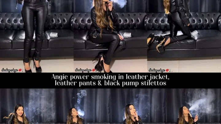 Angie power smoking Marlboro reds in leather jacket, leather pants & black pump stilettos